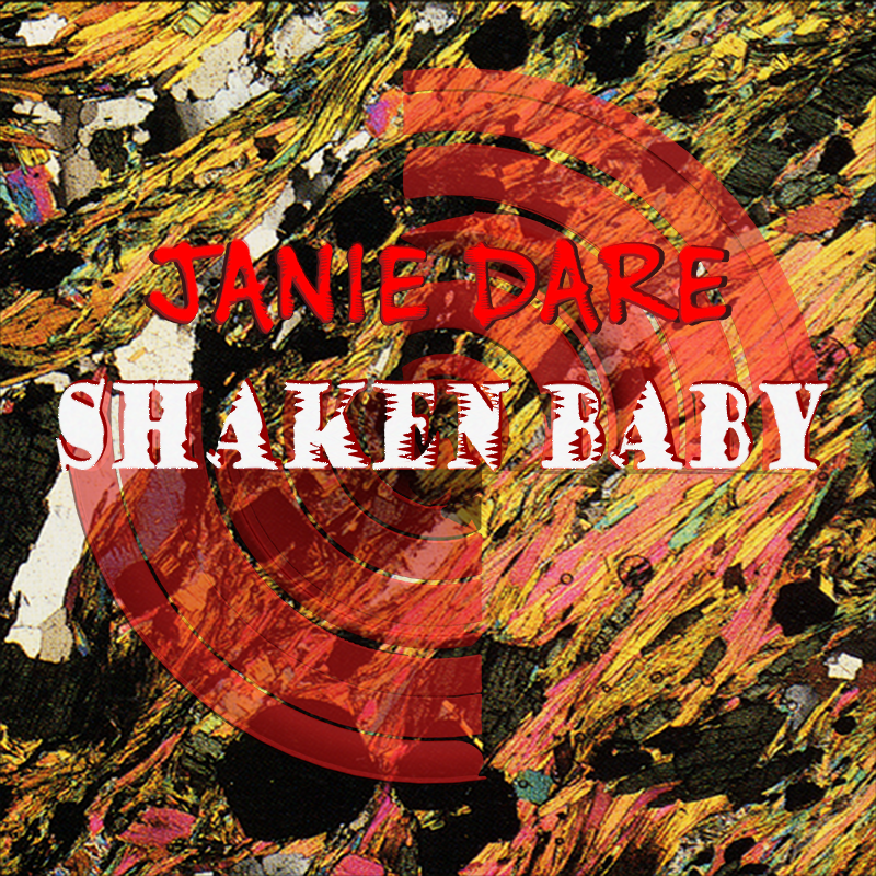 Shaken Baby New Album by Janie Dare